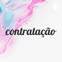 Podcast thumbnail for contratação