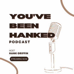 Podcast thumbnail for You've Been Hanked