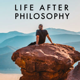Podcast thumbnail for Life After Philosophy