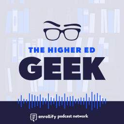 Podcast thumbnail for The Higher Ed Geek Podcast