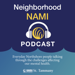 Podcast thumbnail for Neighborhood NAMI