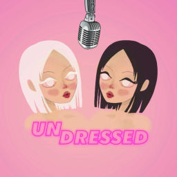 Podcast thumbnail for Undressed