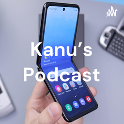 Podcast thumbnail for Kanu's Podcast