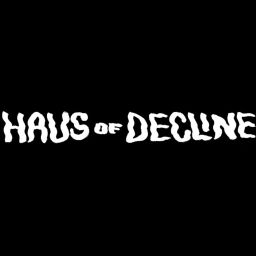 Podcast thumbnail for Haus of Decline