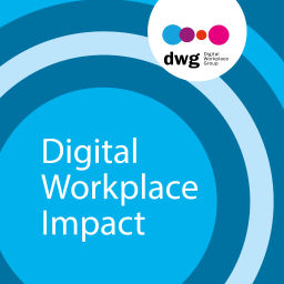 Podcast thumbnail for Digital Workplace Impact