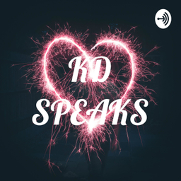 Podcast thumbnail for KD SPEAKS