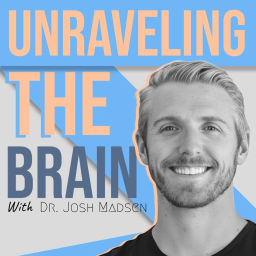 Podcast thumbnail for Unraveling The Brain With Dr. Josh Madsen