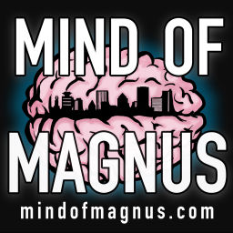 Podcast thumbnail for Mind Of Magnus