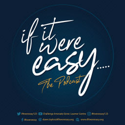 Podcast thumbnail for If it were easy ....