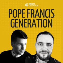 Podcast thumbnail for Pope Francis Generation