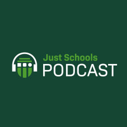 Podcast thumbnail for Just Schools