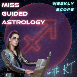 Podcast thumbnail for Miss Guided Astrology - Sagittarius Rising