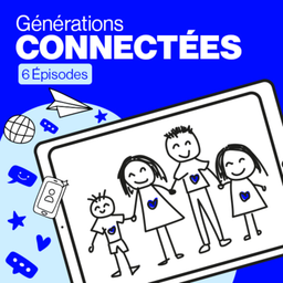 Podcast thumbnail for Générations Connectées