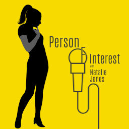 Podcast thumbnail for Person of Interest with Natalie Jones
