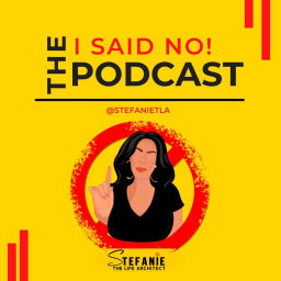 Podcast thumbnail for I SAID NO!