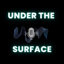 Podcast thumbnail for Under The Surface