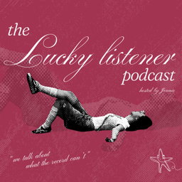 Podcast thumbnail for lucky listener pod