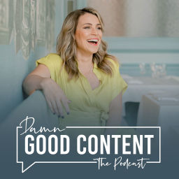 Podcast thumbnail for Damn Good Content