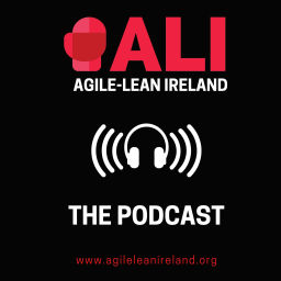Podcast thumbnail for Agile-Lean Ireland (ALI) Podcast