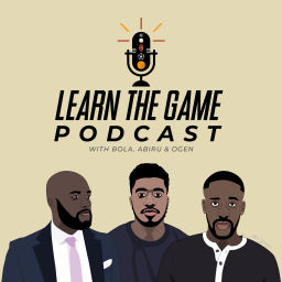Podcast thumbnail for Learn The Game Podcast
