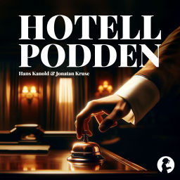 Podcast thumbnail for Hotellpodden med Hans Kanold och Jonatan Kruse