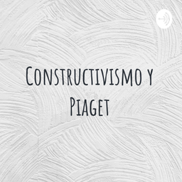 Podcast thumbnail for Constructivismo y Piaget