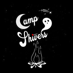 Podcast thumbnail for Camp Shivers - Haunts and Horrors