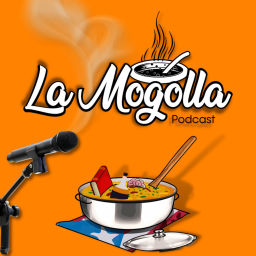 Podcast thumbnail for La Mogolla