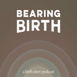 Podcast thumbnail for Bearing Birth