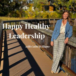 Podcast thumbnail for Happy Healthy Leadership