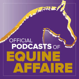 Podcast thumbnail for Equine Affaire Podcast