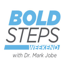 Podcast thumbnail for Bold Steps Weekend with Dr. Mark Jobe