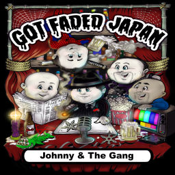 Podcast thumbnail for Got Faded Japan