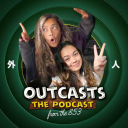 Podcast thumbnail for OUTCASTS the Podcast
