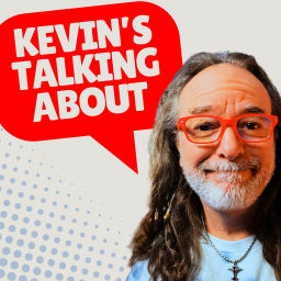 Podcast thumbnail for Kevin's Talking About