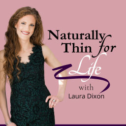 Podcast thumbnail for Naturally Thin for Life