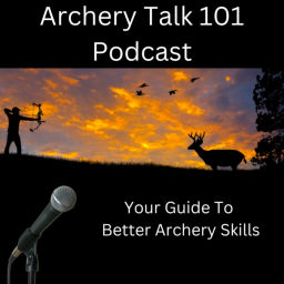 Podcast thumbnail for Archery Talk 101