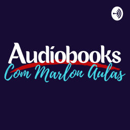 Podcast thumbnail for Audiobooks Com Marlon Aulas