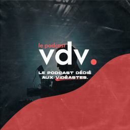 Podcast thumbnail for Vie de Vidéaste