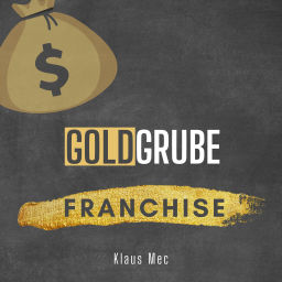 Podcast thumbnail for Goldgrube Franchise