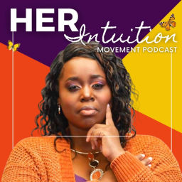Podcast thumbnail for Her Intuition Movement Podcast