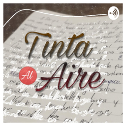 Podcast thumbnail for Tinta, Al Aire!