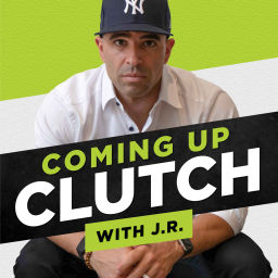 Podcast thumbnail for Coming Up Clutch with J.R. Helping Pro and Executive Athletes maximize their success and significance