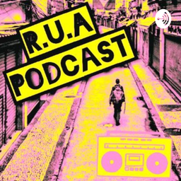 Podcast thumbnail for RUA PODCAST