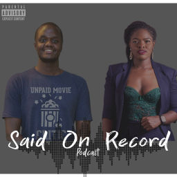 Podcast thumbnail for Said On Record