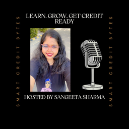 Podcast thumbnail for Smart credit Bytes
