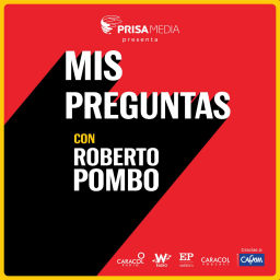 Podcast thumbnail for Mis Preguntas con Roberto Pombo