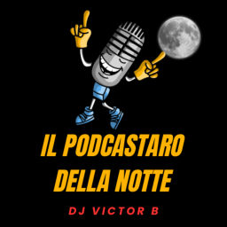 Podcast thumbnail for Il Podcastaro della notte