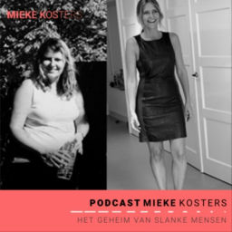 Podcast thumbnail for Mieke Kosters - Het geheim van slanke mensen