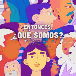 Podcast thumbnail for Entonces, ¿qué somos? By Resiliencia Vital